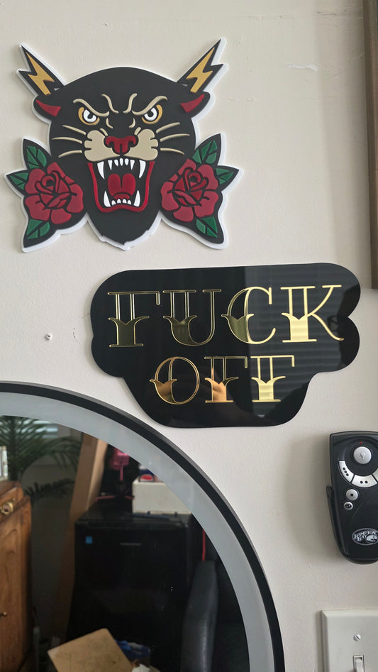 Fuck off acrylic sign